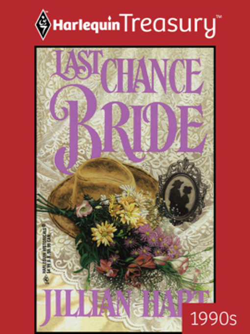 Title details for Last Chance Bride by Jillian Hart - Available